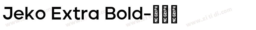 Jeko Extra Bold字体转换